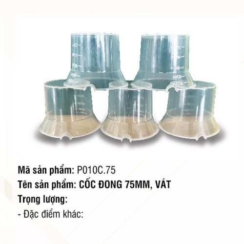 Cốc Đong 75mm, Vát